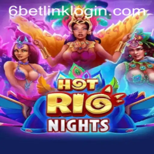 HotRioNights: An Exciting New Entry into the World of 6BET Philippines