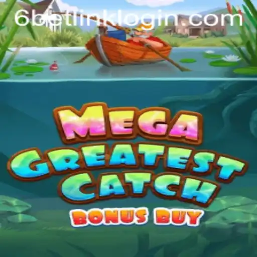 MegaGreatestCatchBonusBuy: An Engaging Gaming Experience with 6BET Philippines